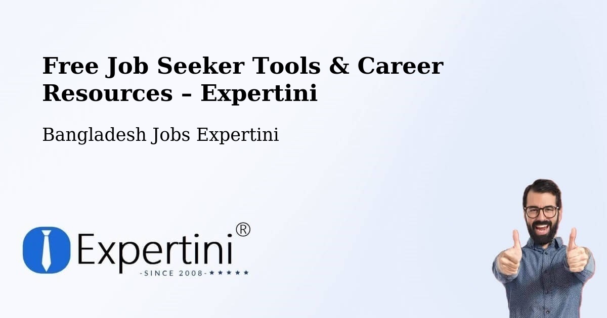 Free Job Seeker Tools & Career Resources – Tungi - Tungi, Bangladesh Jobs Expertini